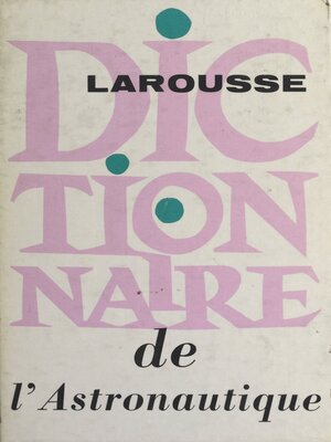 cover image of Dictionnaire de l'astronautique